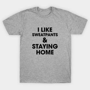 Staying Home T-Shirt